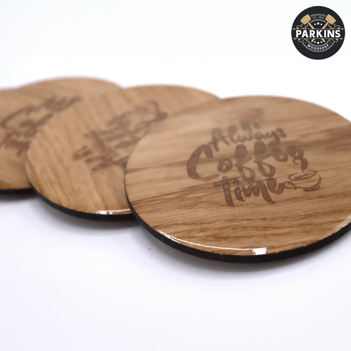 It's Always Coffee Time Oak Veneered Expoxy Finish Coasters - Set of 4